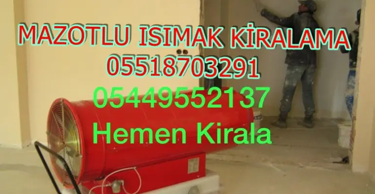 MAZOTLU ISIMAK ISITICI KİRALAMA